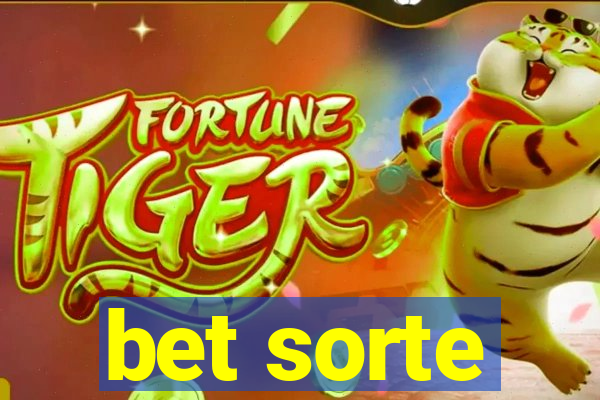 bet sorte